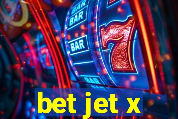 bet jet x